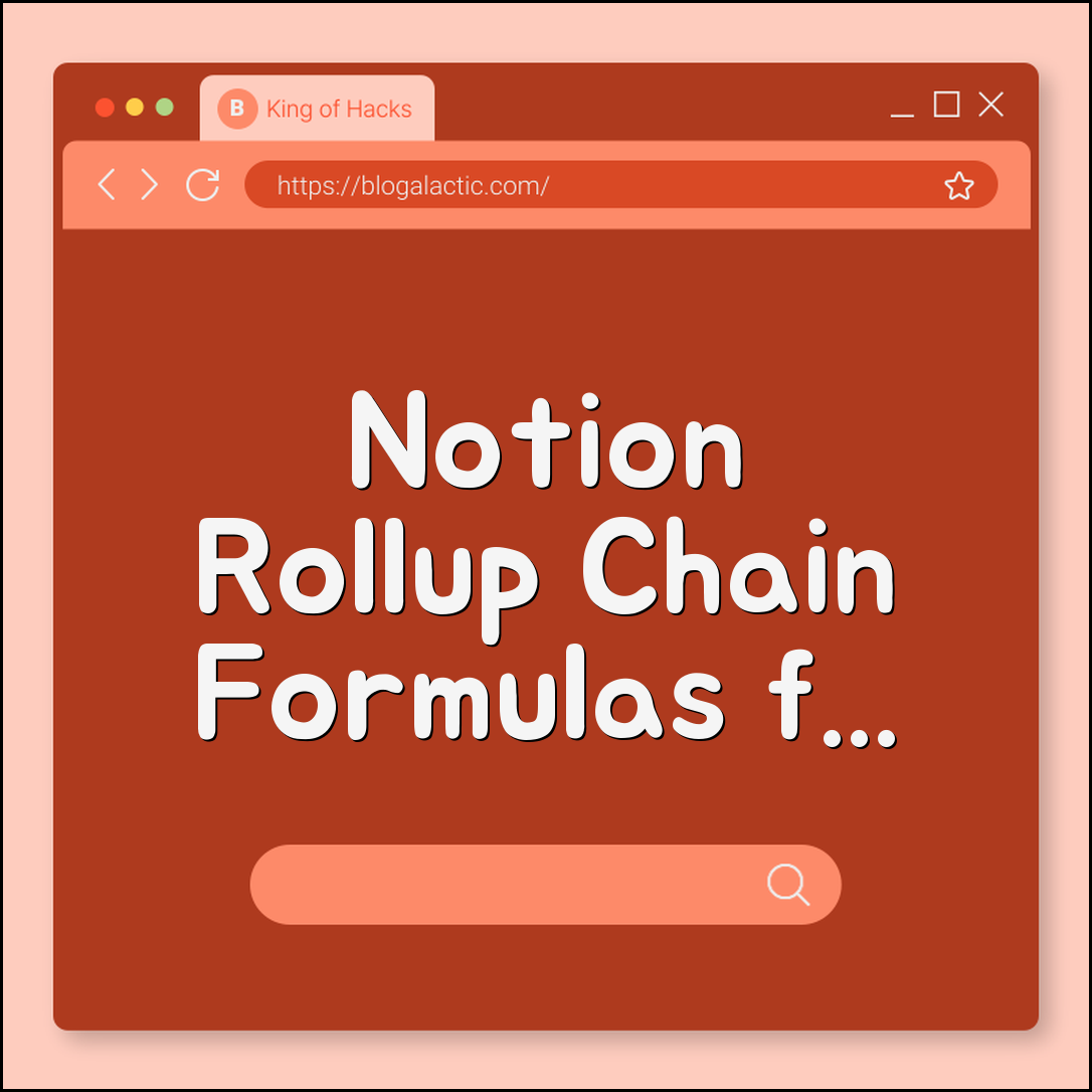 Notion rollup chain formulas for complex dashboards (relations, math)