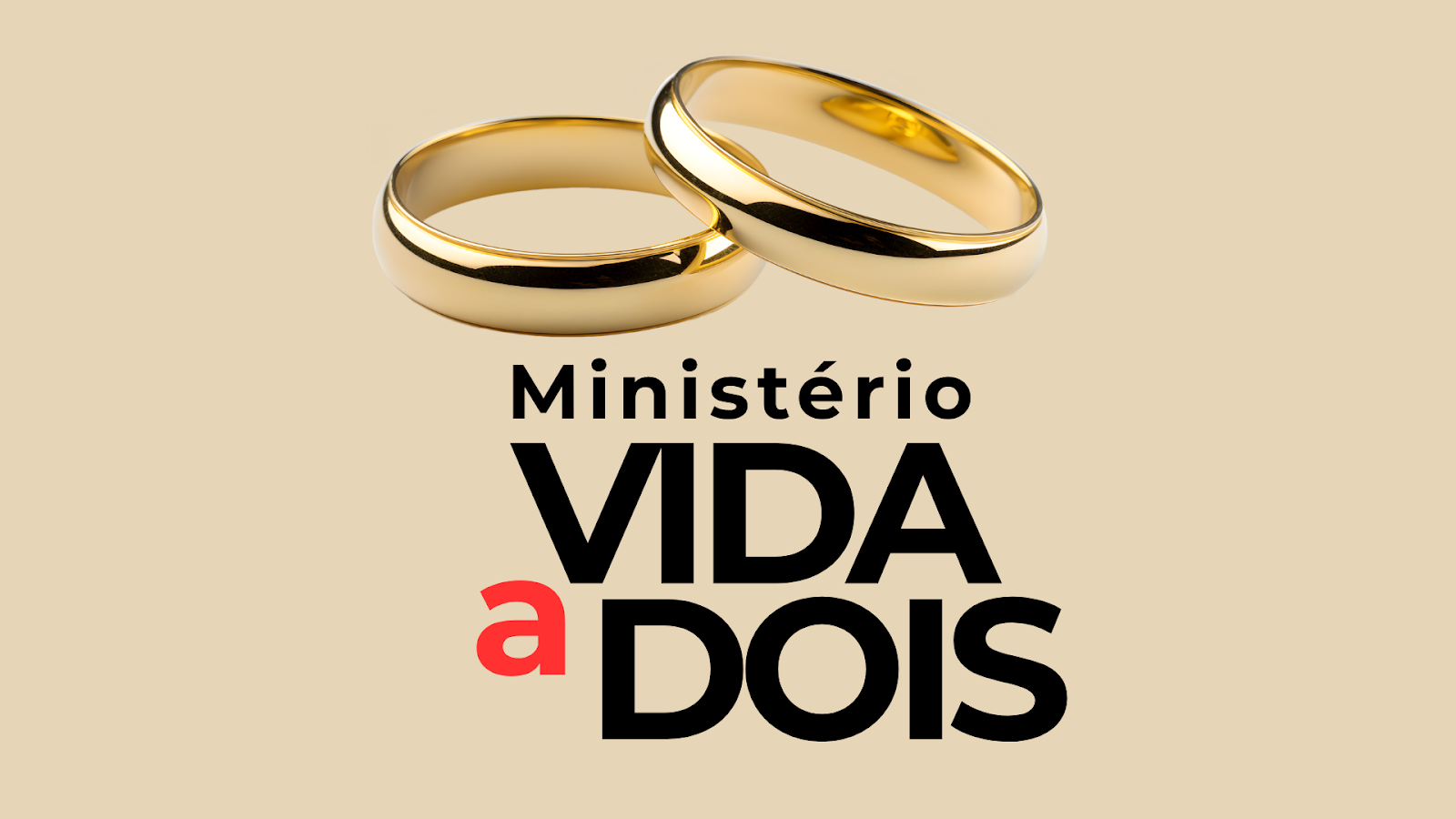 Ministério de Casais - Vida a Dois 