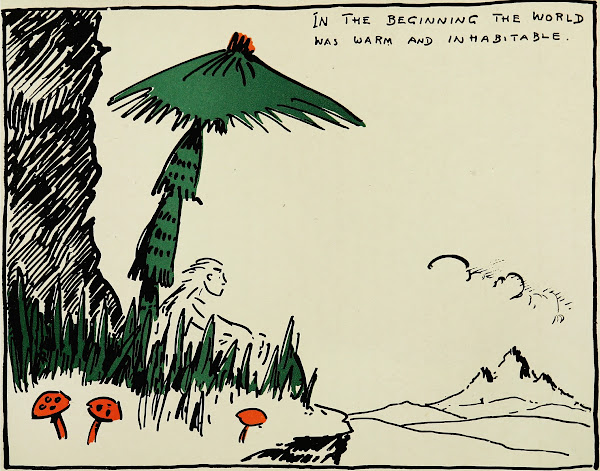 In the beginning the world was warm and inhabitable 1920