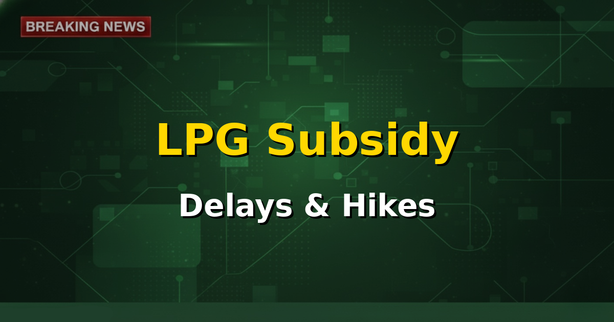 An LPG cylinder with a money symbol and a calendar icon, representing subsidy delays and price hikes for Ujjwala beneficiaries.