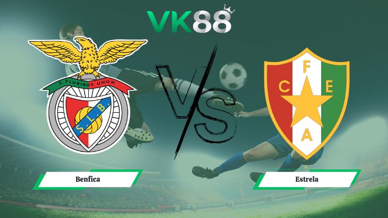 Nhận định soi kèo Benfica vs Estrela 01h00 ngày 26/01/2026