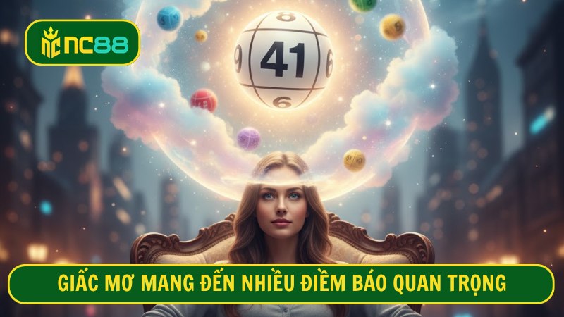 Giấc mơ mang đến nhiều điềm báo quan trọng 