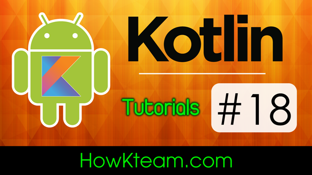 Biểu thức Lambda và hàm anonymous trong Kotlin | How Kteam
