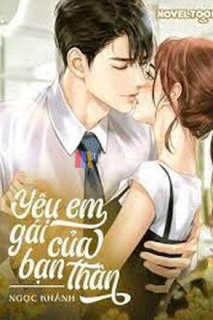Yêu Em Gái Của Bạn Thân