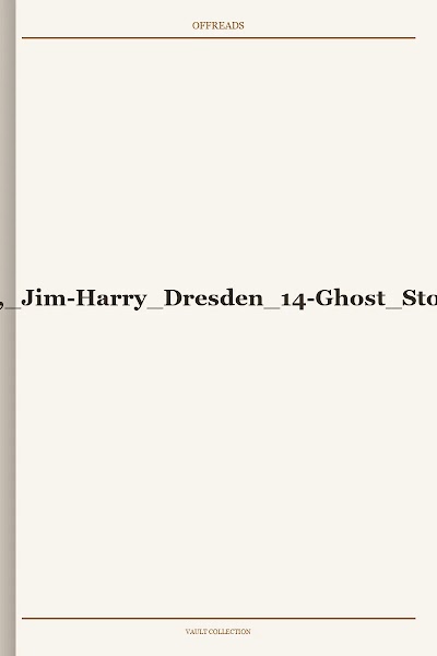 Butcher, Jim-Harry Dresden 14-Ghost Story