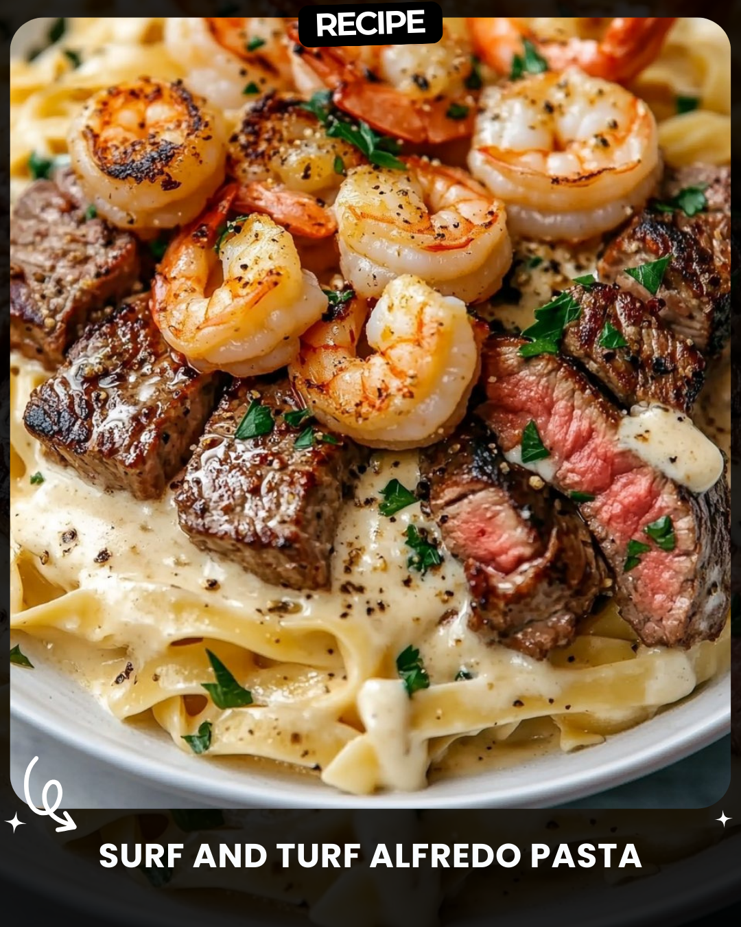Surf and Turf Alfredo Pasta