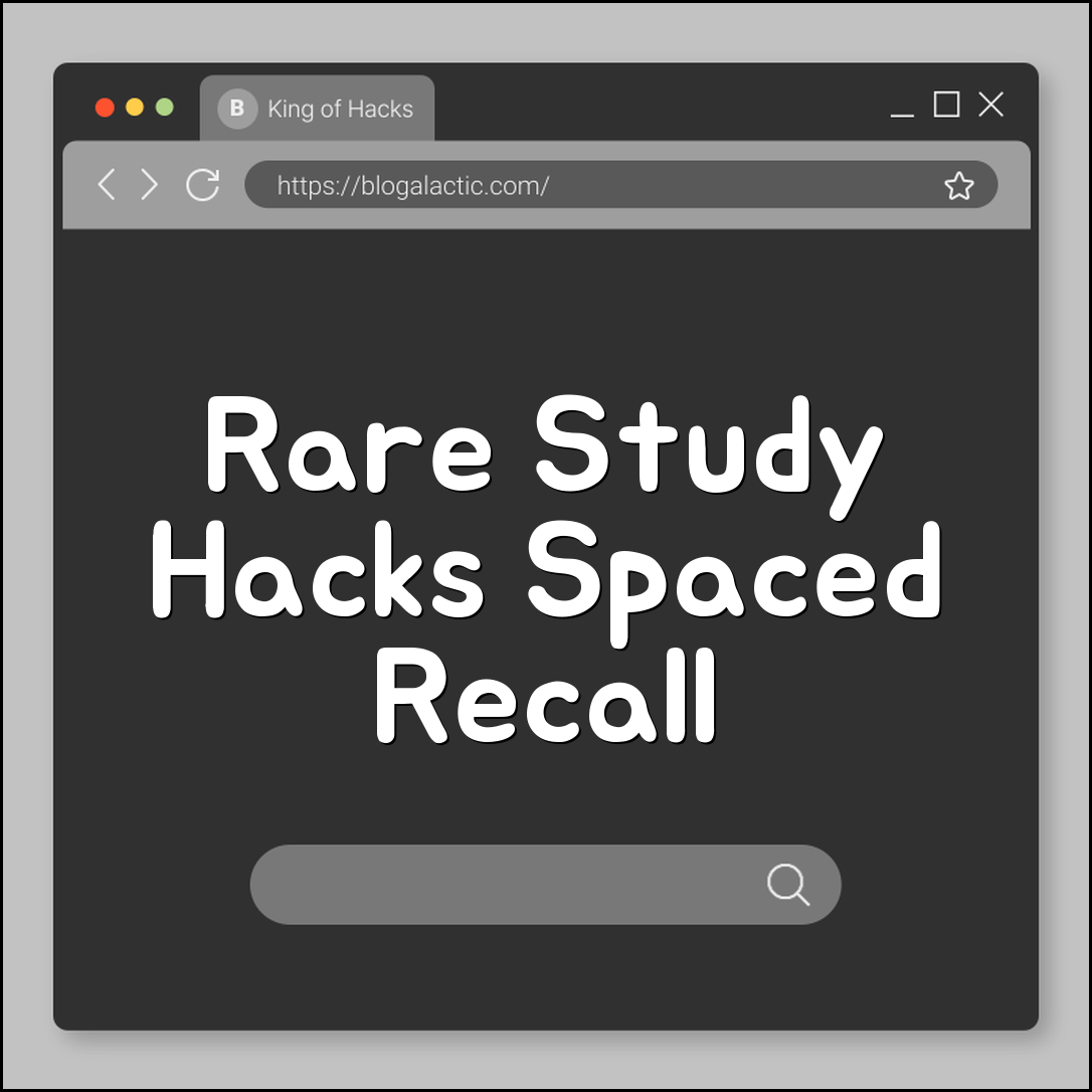 Rare study hacks that last (spaced recall, teaching, micro review)