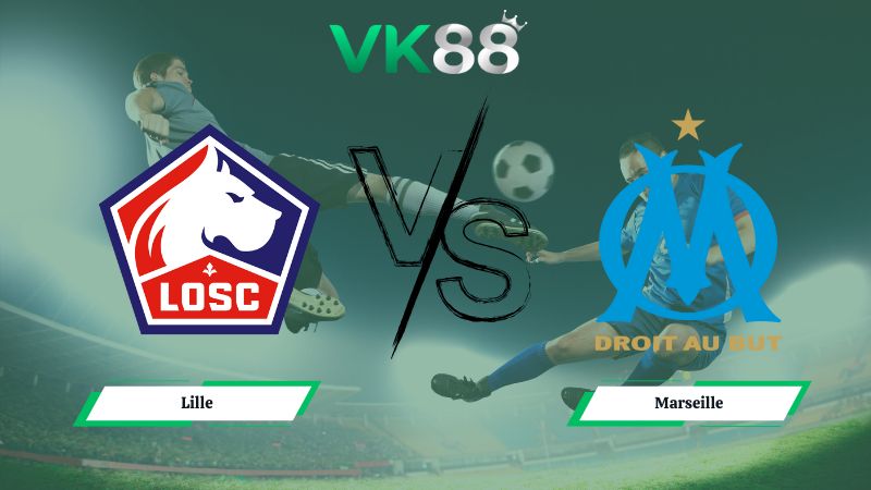 soi kèo Lille vs Marseille 03h00 ngày 06/12/2025