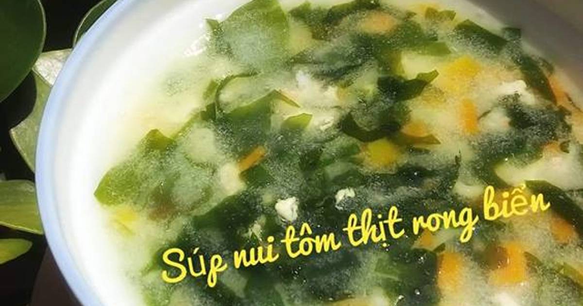 Súp nui tôm thịt rau củ - ăn dặm cho bé