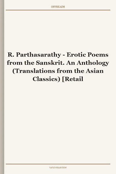 Erotic Poems from the Sanskrit. An Anthology (Translations from the Asian Classics)