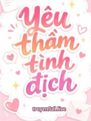 Yêu Thầm Tình Địch – Nhị Nguyệt Trúc