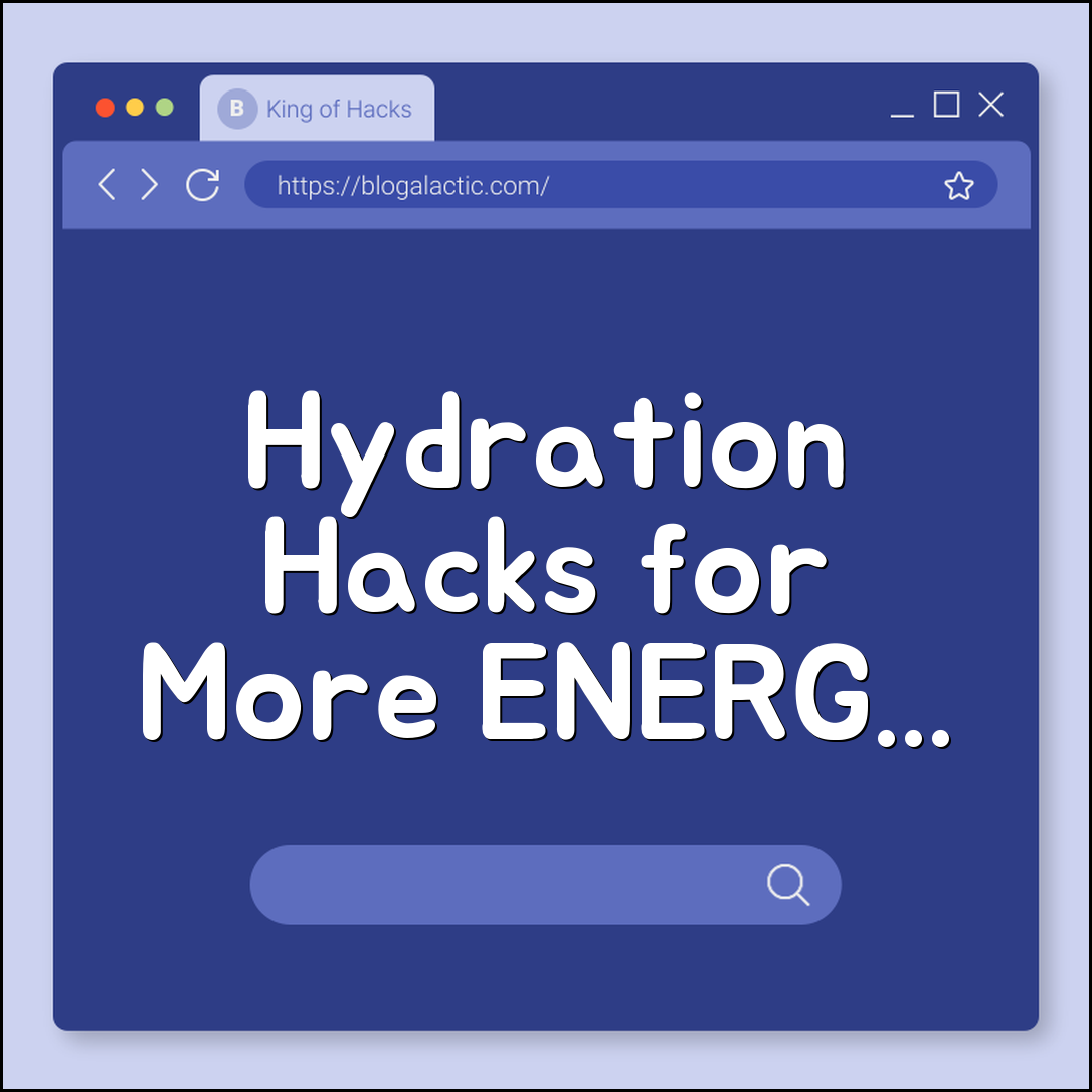 Hydration hacks for better energy (electrolytes, water, balance)
