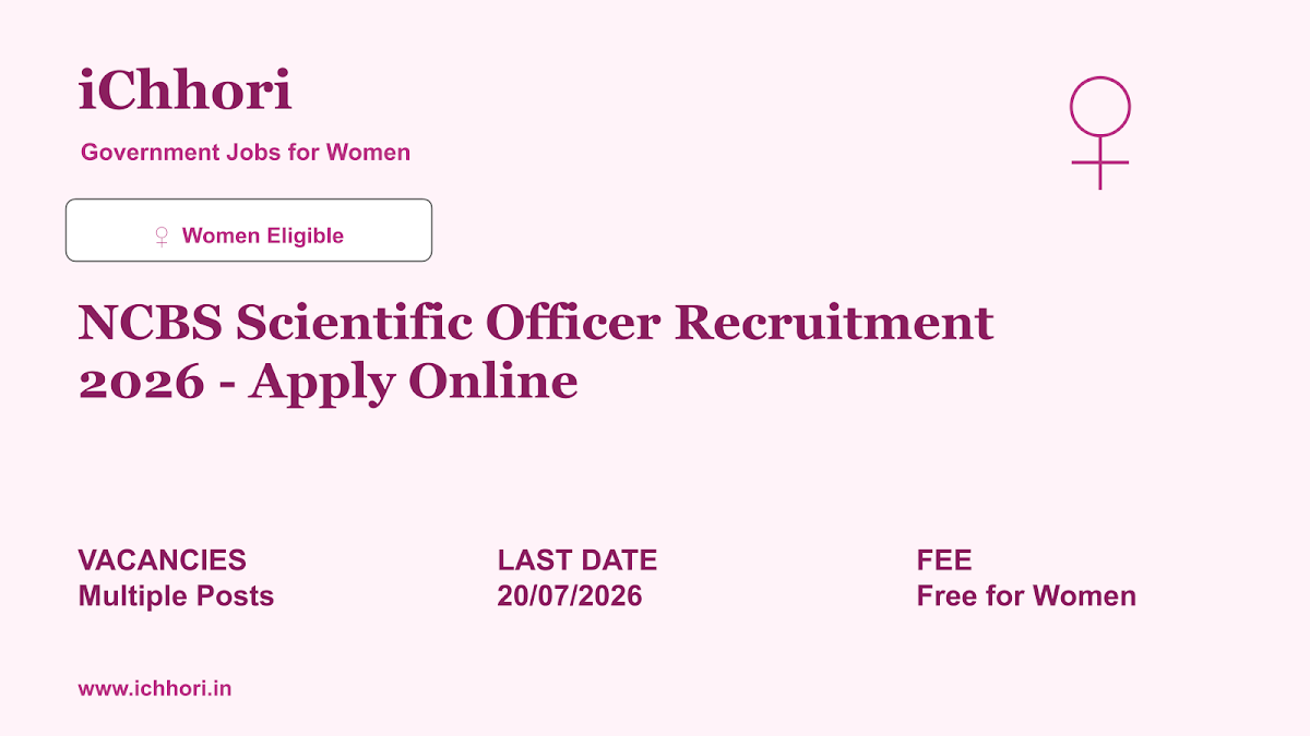 NCBS Scientific Officer Recruitment 2026 - Apply Online - iChhori