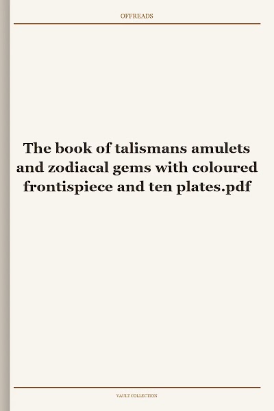 The book of talismans amulets and zodiacal gems with coloured frontispiece and ten plates