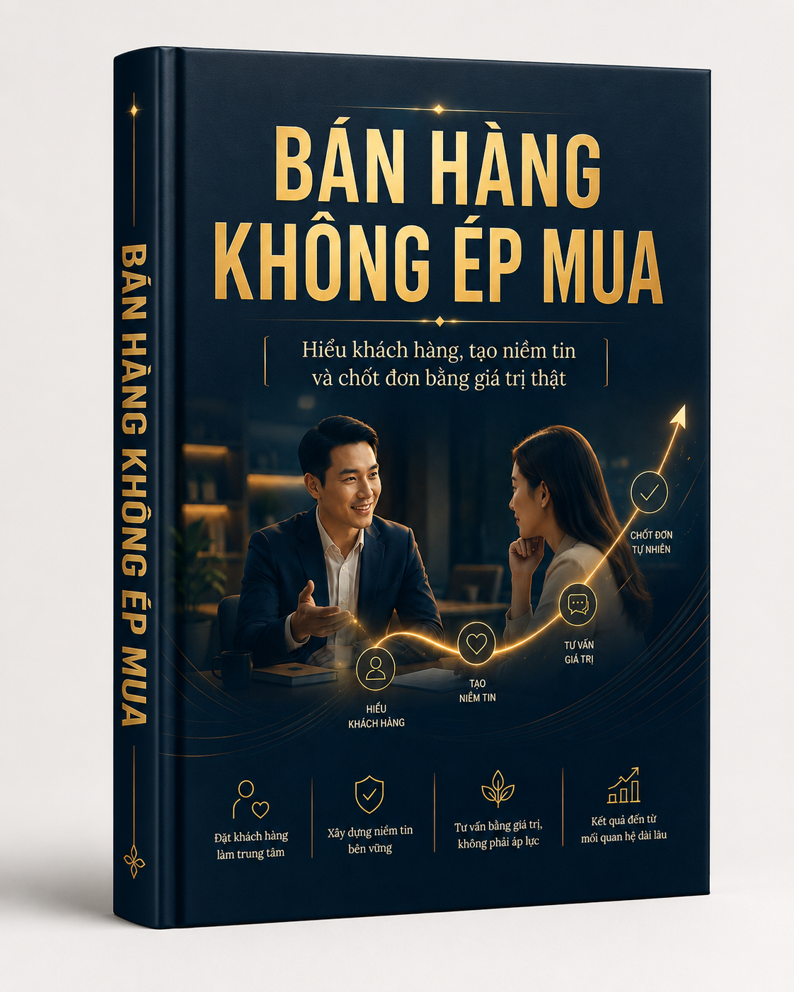 BÁN HÀNG KHÔNG PHẢI LÀ ÉP MUA