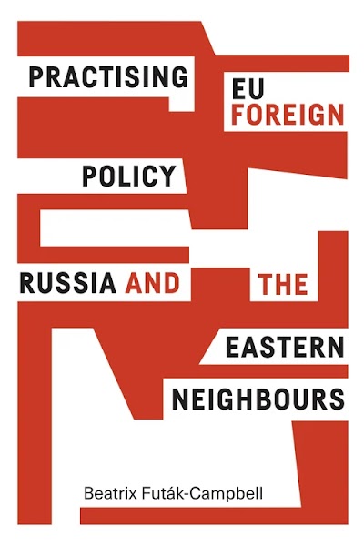 Practising EU foreign policy- Russia and the eastern neighbours
