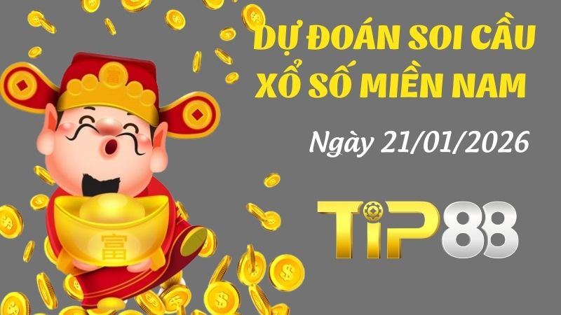 Dự đoán soi cầu xổ số miền Nam hôm nay ngày 21/1/2026