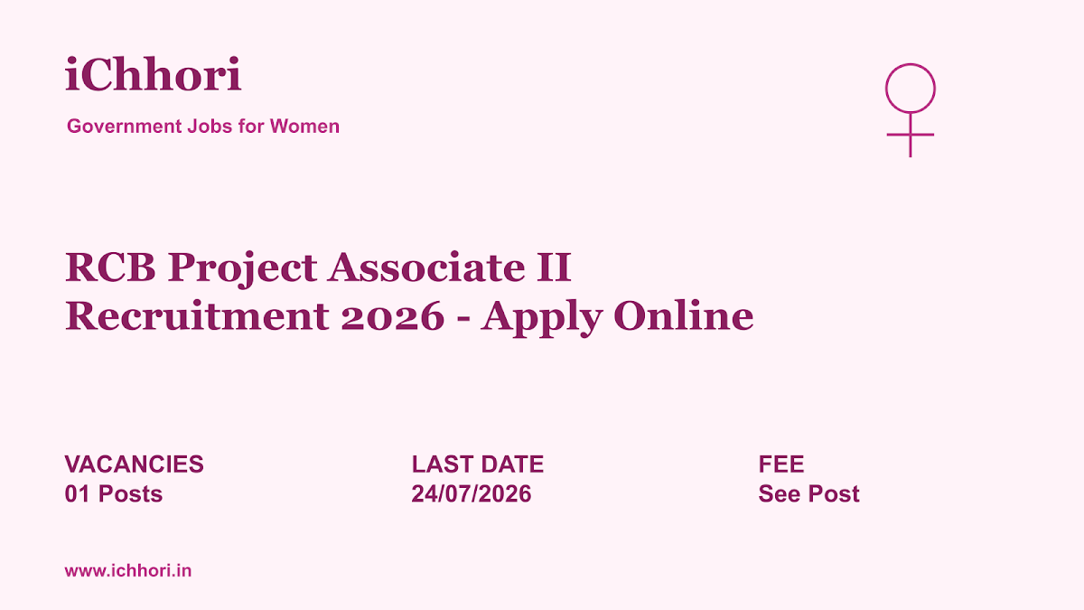 RCB Project Associate II Recruitment 2026 - Apply Online - iChhori