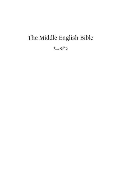 The Middle English Bible. A Reassessment (The Middle Ages Series)