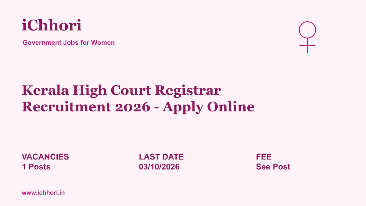 Kerala High Court Registrar Recruitment 2026 - Apply Online - iChhori