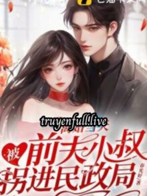 Cùng Ngày Ly Hôn, Quẹo Vào Cục Dân Chính Với Chú Nhỏ Của Chồng Cũ