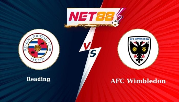 Soi Kèo, Nhận Định Bóng Đá Reading vs AFC Wimbledon 1h00 - 27/08/2025