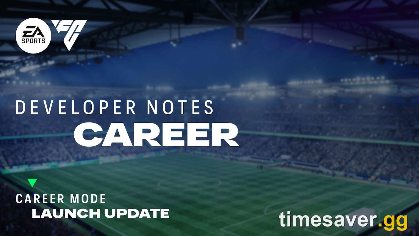 EA SPORTS FC Developer Notes title card for the Career Mode Launch Update