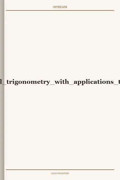 an elementary treatise on spherical trigonometry with applications to geodesy and astronomy 1907