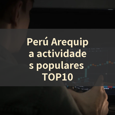 Perú Arequipa actividades populares TOP10 썸네일