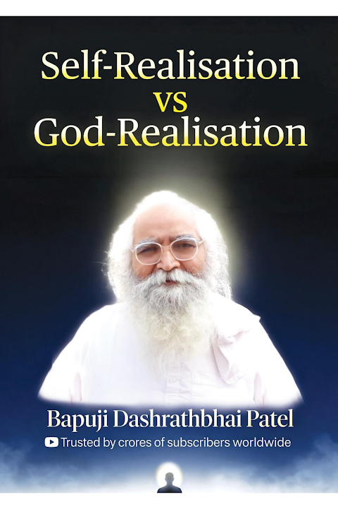 Front cover of Self Realisation vs God Realisation by Bapuji Dashrathbhai Patel