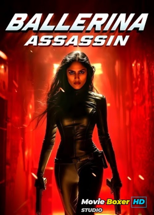 The Assassin: Ballerina (2025) Dual Audio Hindi ORG 720p BluRay x264 700MB ESubs - MovieBoxerHD