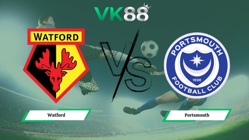 Nhận định soi kèo Watford vs Portsmouth 02h45 ngày 22/01/2026