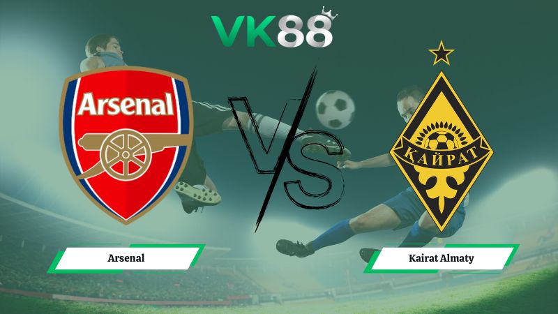 Nhận định soi kèo Arsenal vs Kairat Almaty 03h00 ngày 29/01/2026