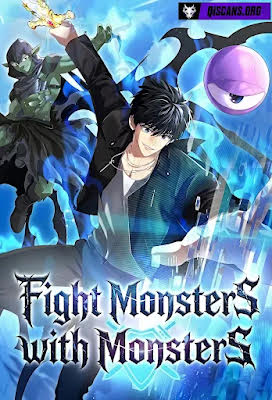 Fight Monsters with Monsters