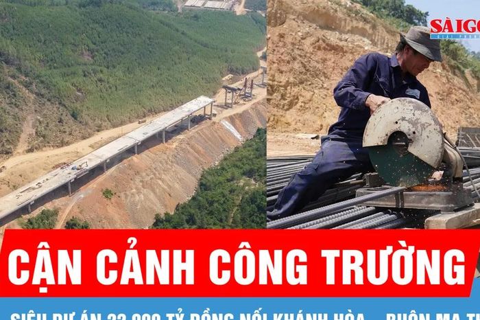 Siêu dự án 22.000 tỷ đồng nối Khánh Hòa - Buôn Ma Thuột: Dự kiến thông xe trước 2-9 - Báo Sài Gòn Giải Phóng