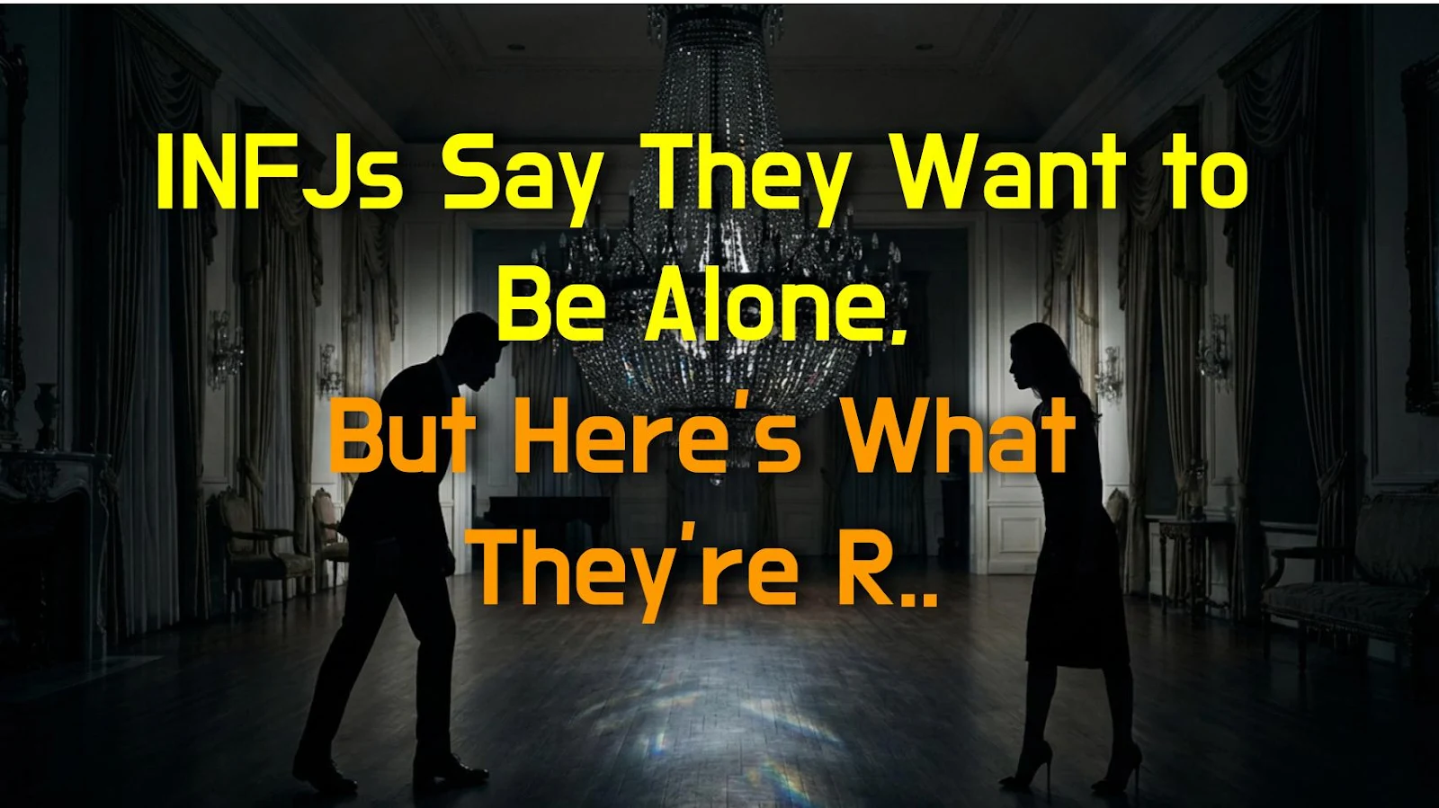 INFJs Say They Want to Be Alone, But Here's What They're REALLY Craving