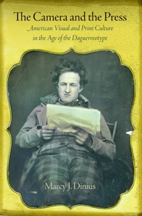 The Camera and the Press- American Visual and Print Culture in the Age of the Daguerreotype