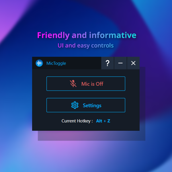 Friendly and informative UI and easy controls