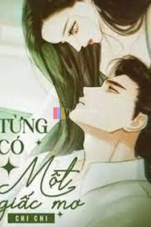 Từng Có Một Giấc Mơ