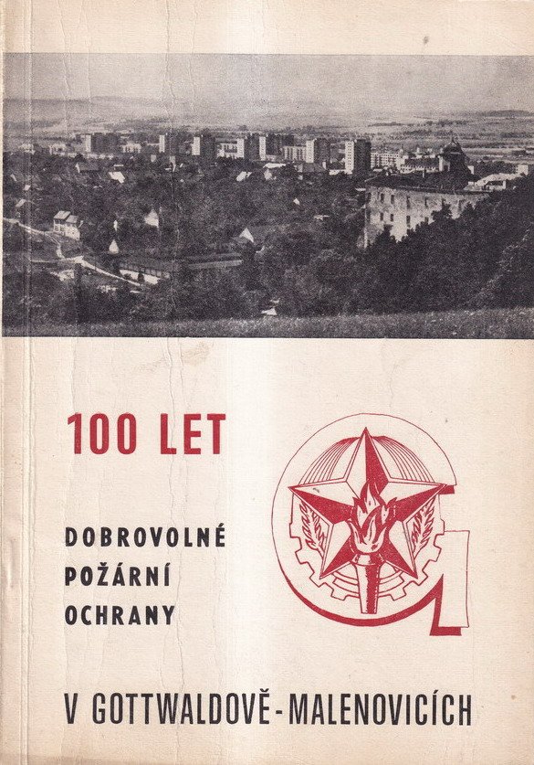100 let dobrovolné požární ochrany v Gottwaldově-Malenovicích – kronika z let 1874–1974