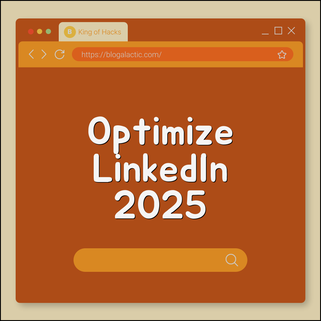 How to Optimize Your LinkedIn Profile for Recruiters in 2025 (Headline Formula, Keywords, Recommendations)