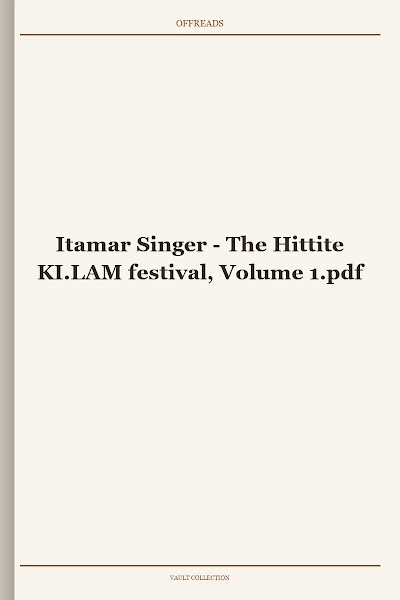 The Hittite KI.LAM festival, Volume 1