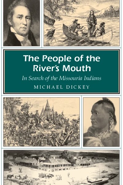 The People of the River's Mouth- In Search of the Missouria Indians
