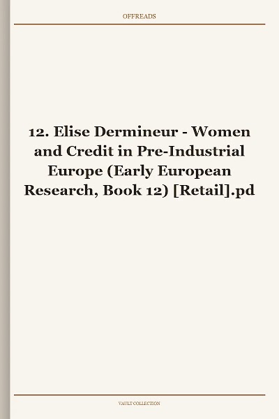 Women and Credit in Pre-Industrial Europe (Early European Research, Book 12)
