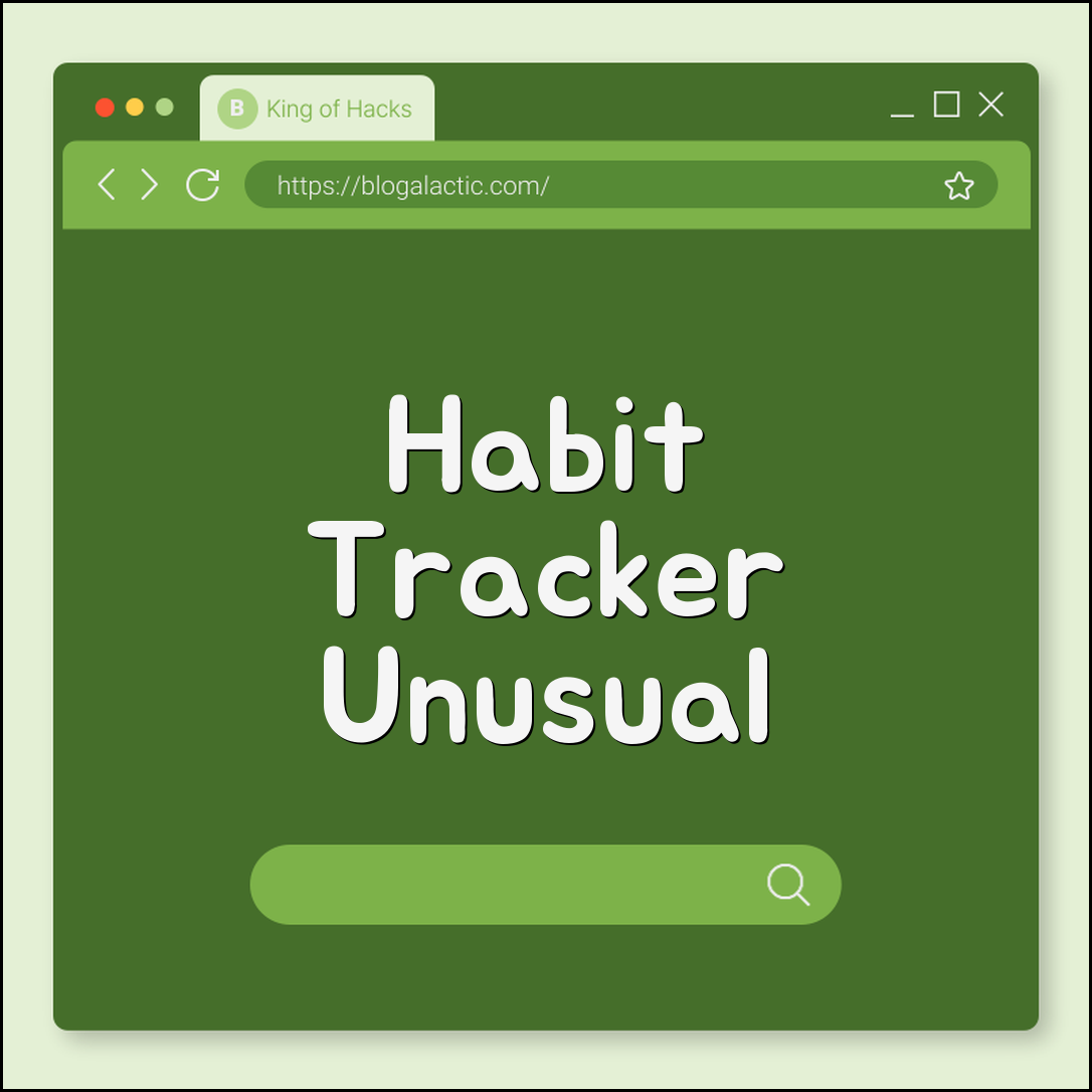 Habit tracker unusual styles (tokens, grids, visuals)
