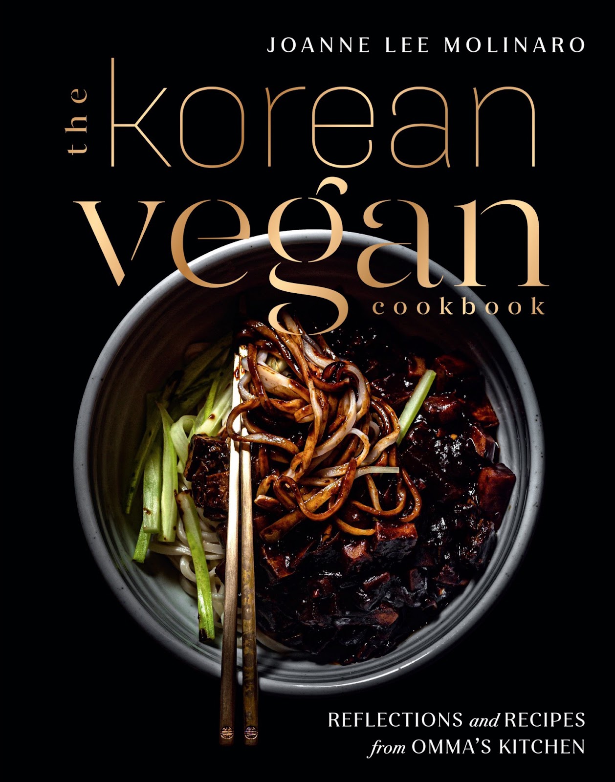 The Korean Vegan Cookbook: Reflections and Recipes from Omma’s Kitchen *