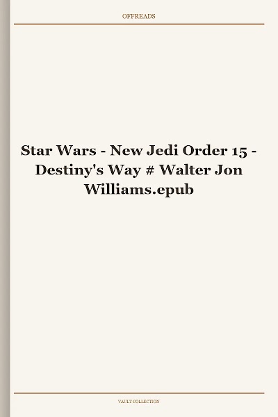 Star Wars - New Jedi Order 15 - Destiny's Way # Walter Jon Williams