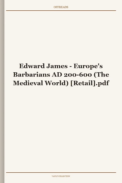 Europe's Barbarians AD 200-600 (The Medieval World)