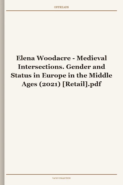 Medieval Intersections. Gender and Status in Europe in the Middle Ages (2021)