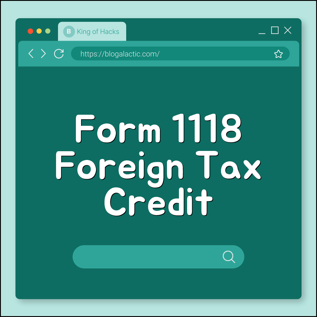 Form 1118 corporate foreign tax credit carryback traps (limits, compliance, example)